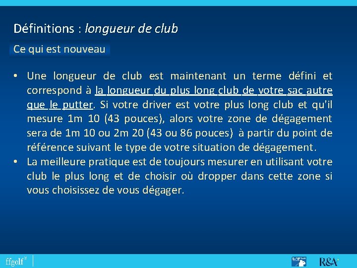 Définitions : longueur de club Ce qui est nouveau • Une longueur de club