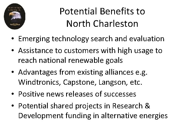 Potential Benefits to North Charleston • Emerging technology search and evaluation • Assistance to Potential Benefits to North Charleston • Emerging technology search and evaluation • Assistance to