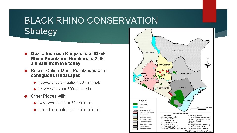 BLACK RHINO CONSERVATION Strategy Goal = Increase Kenya’s total Black Rhino Population Numbers to