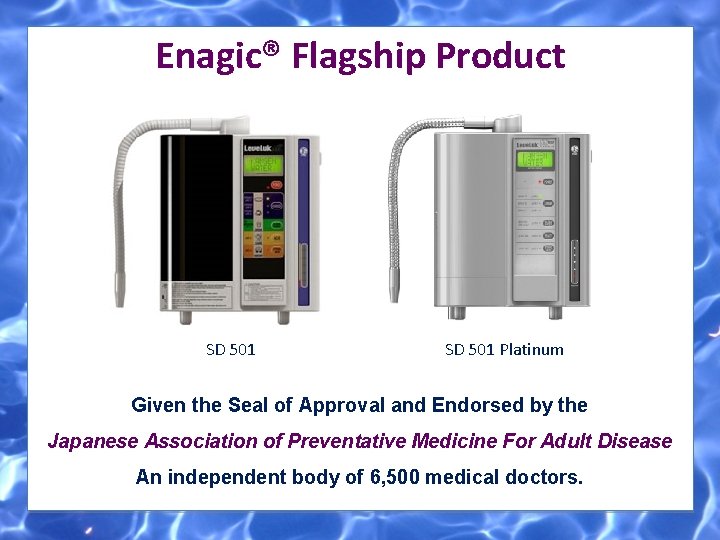 Enagic® Flagship Product SD 501 Platinum Given the Seal of Approval and Endorsed by