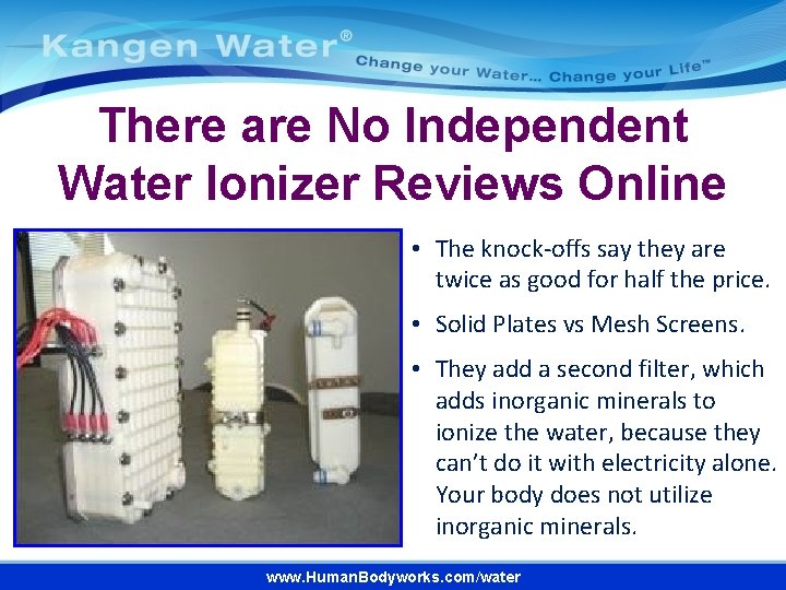 There are No Independent Water Ionizer Reviews Online • The knock-offs say they are There are No Independent Water Ionizer Reviews Online • The knock-offs say they are