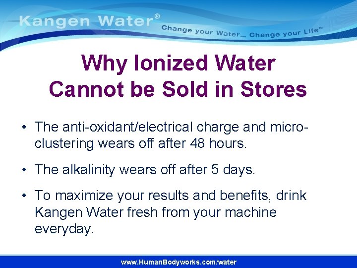Why Ionized Water Cannot be Sold in Stores • The anti-oxidant/electrical charge and microclustering