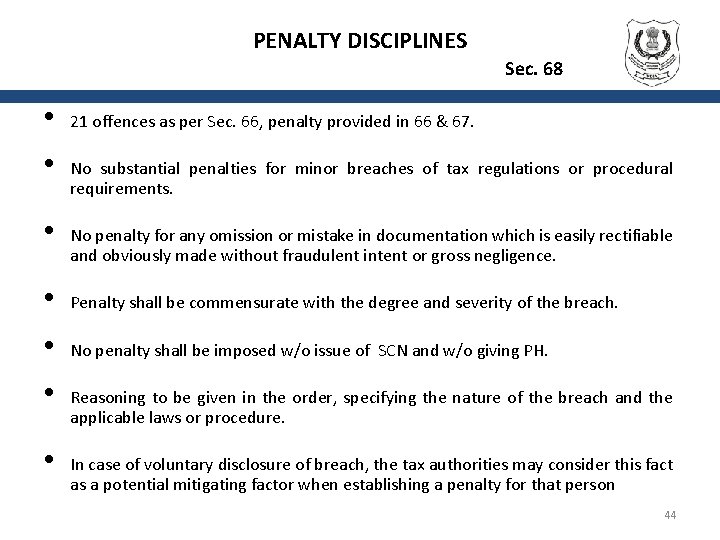 PENALTY DISCIPLINES Sec. 68 • • • 21 offences as per Sec. 66, penalty