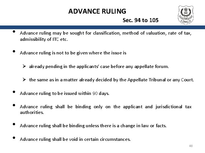 ADVANCE RULING Sec. 94 to 105 • • Advance ruling may be sought for