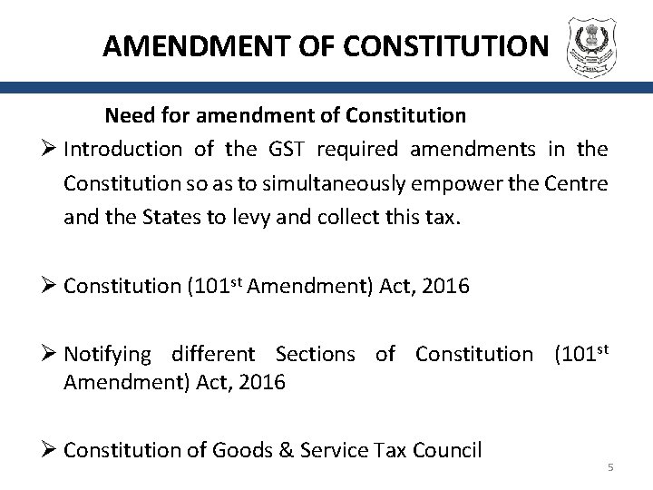 AMENDMENT OF CONSTITUTION Need for amendment of Constitution Ø Introduction of the GST required