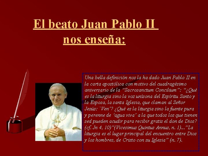 El beato Juan Pablo II nos enseña: Una bella definición nos la ha dado