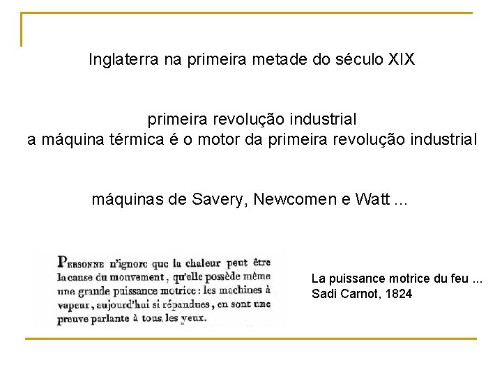Inglaterra na primeira metade do século XIX primeira revolução industrial a máquina térmica é Inglaterra na primeira metade do século XIX primeira revolução industrial a máquina térmica é