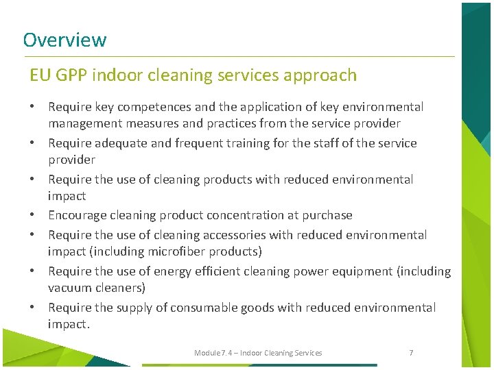Overview EU GPP indoor cleaning services approach • Require key competences and the application
