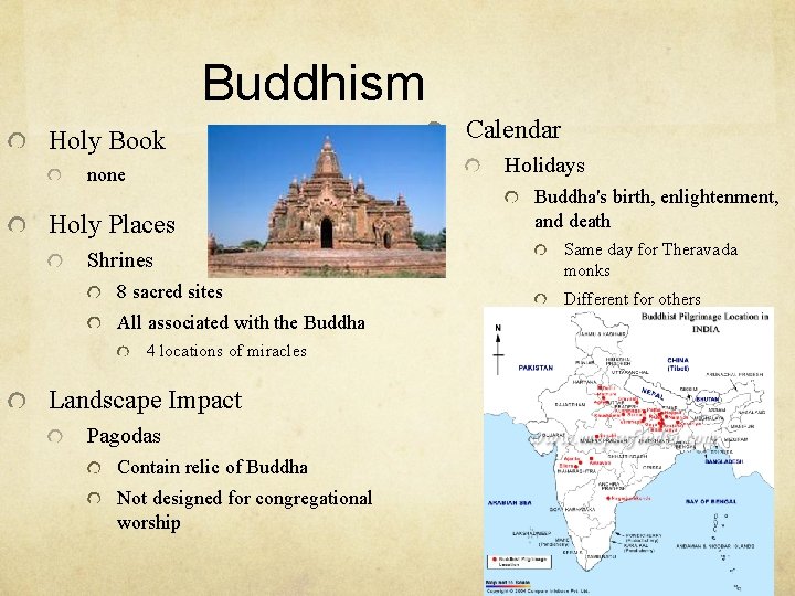 Buddhism Holy Book none Holy Places Shrines 8 sacred sites All associated with the