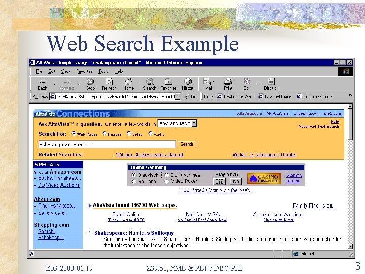 Web Search Example ZIG 2000 -01 -19 Z 39. 50, XML & RDF /