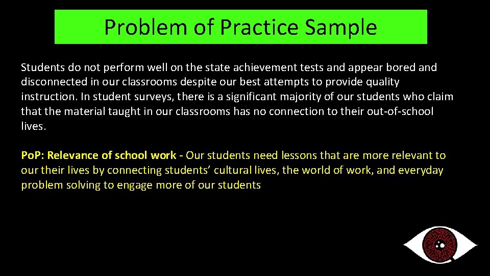 Problem of Practice Sample Students do not perform well on the state achievement tests