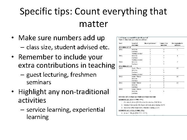 Specific tips: Count everything that matter • Make sure numbers add up – class