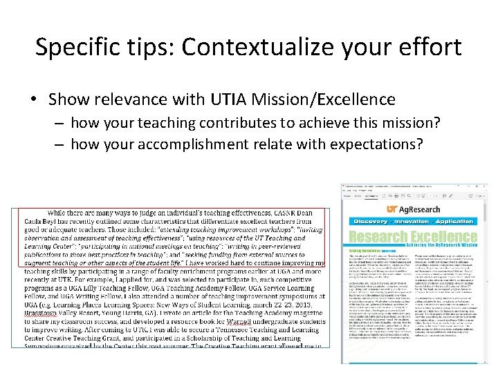 Specific tips: Contextualize your effort • Show relevance with UTIA Mission/Excellence – how your
