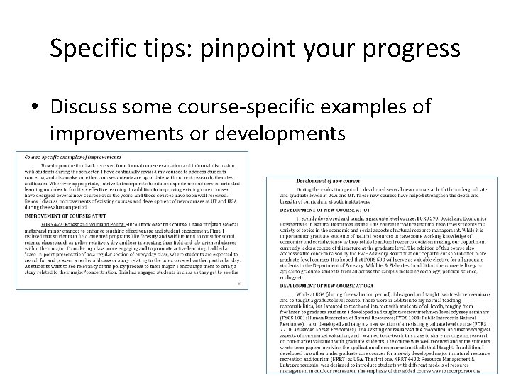 Specific tips: pinpoint your progress • Discuss some course-specific examples of improvements or developments