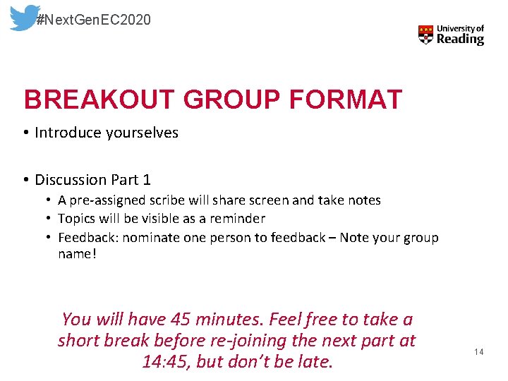 #Next. Gen. EC 2020 BREAKOUT GROUP FORMAT • Introduce yourselves • Discussion Part 1