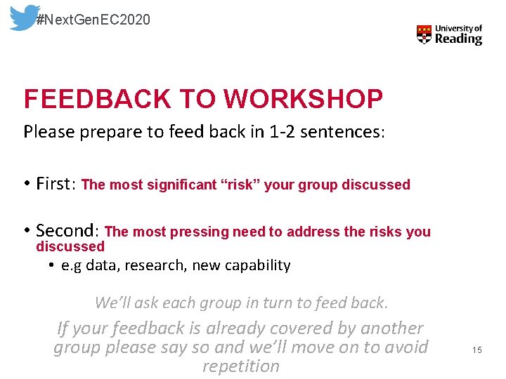 #Next. Gen. EC 2020 FEEDBACK TO WORKSHOP Please prepare to feed back in 1