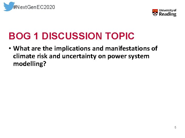 #Next. Gen. EC 2020 BOG 1 DISCUSSION TOPIC • What are the implications and