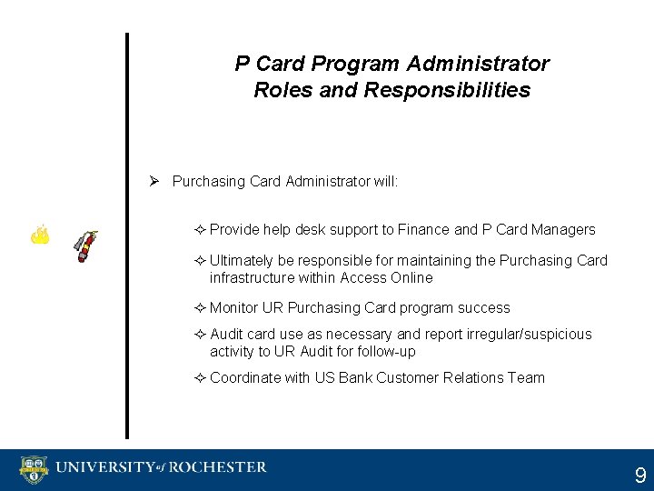 University of Rochester Purchasing Card Program Summary CONFIDENTIAL
