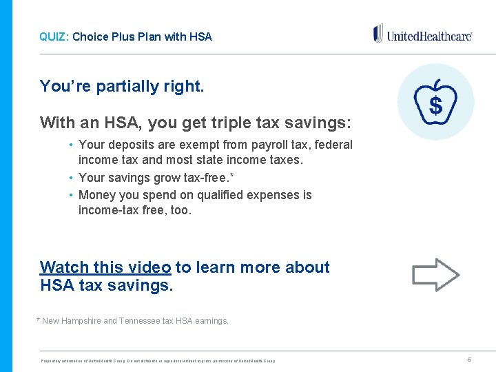 QUIZ: Choice Plus Plan with HSA You’re partially right. With an HSA, you get