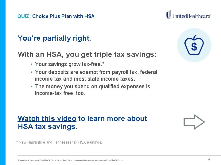 QUIZ: Choice Plus Plan with HSA You’re partially right. With an HSA, you get