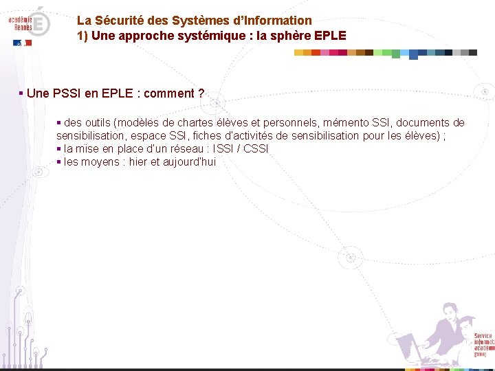 La Sécurité des Systèmes d’Information 1) Une approche systémique : la sphère EPLE §