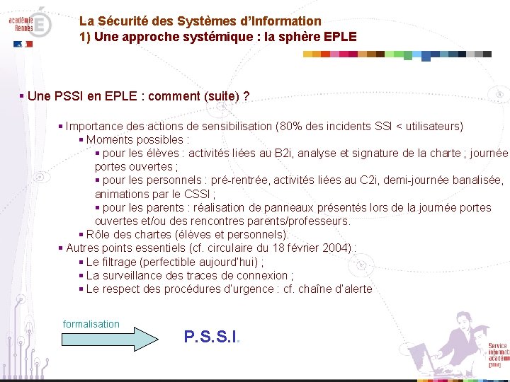 La Sécurité des Systèmes d’Information 1) Une approche systémique : la sphère EPLE §