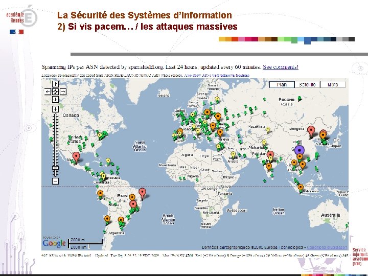 La Sécurité des Systèmes d’Information 2) Si vis pacem… / les attaques massives 