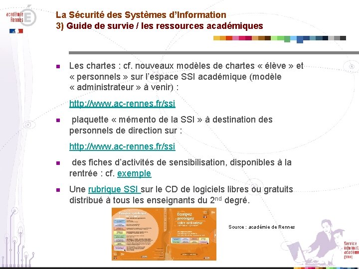 La Sécurité des Systèmes d’Information 3) Guide de survie / les ressources académiques n