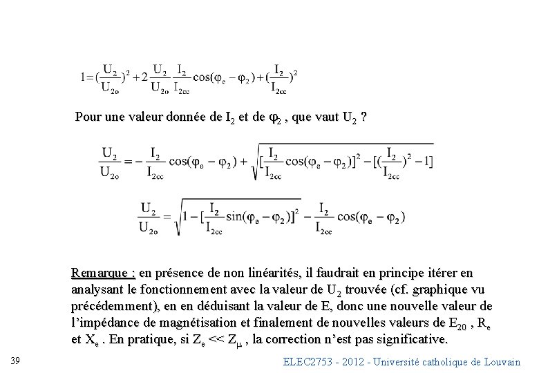 Pour une valeur donnée de I 2 et de j 2 , que vaut Pour une valeur donnée de I 2 et de j 2 , que vaut