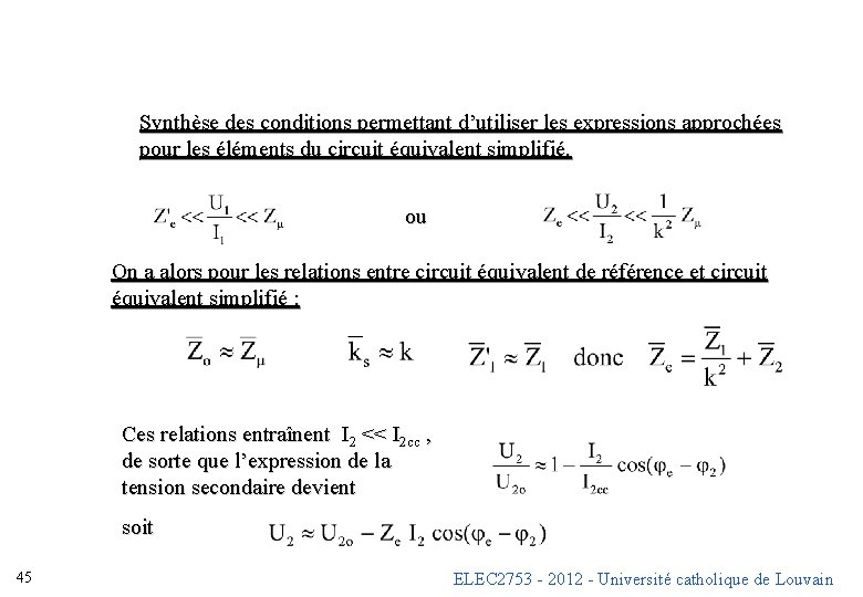 Synthèse des conditions permettant d’utiliser les expressions approchées pour les éléments du circuit équivalent Synthèse des conditions permettant d’utiliser les expressions approchées pour les éléments du circuit équivalent