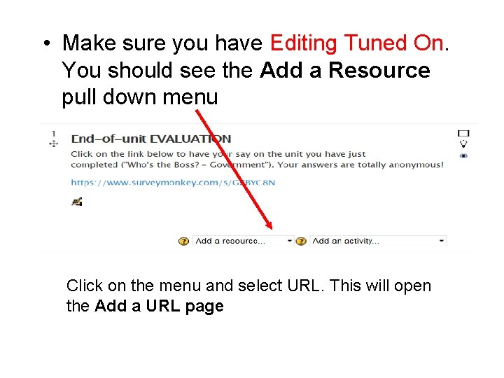  • Make sure you have Editing Tuned On. You should see the Add