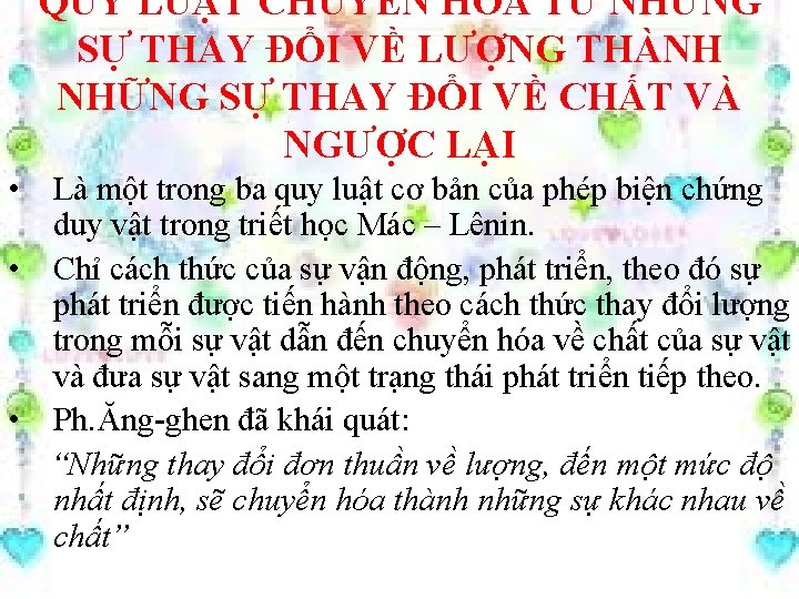 QUY LUẬT CHUYỂN HÓA TỪ NHỮNG SỰ THAY ĐỔI VỀ LƯỢNG THÀNH NHỮNG SỰ