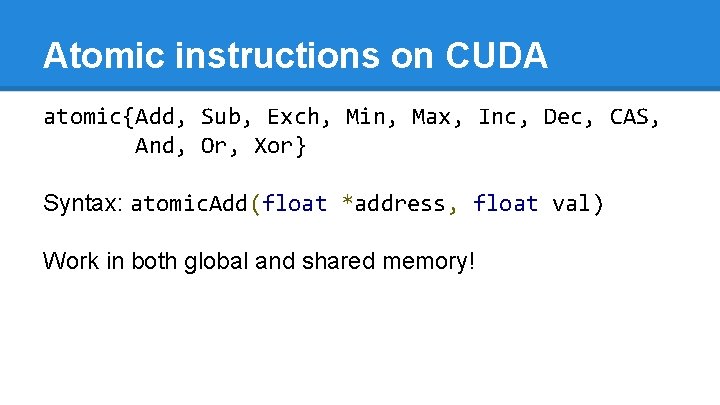Atomic instructions on CUDA atomic{Add, Sub, Exch, Min, Max, Inc, Dec, CAS, And, Or,