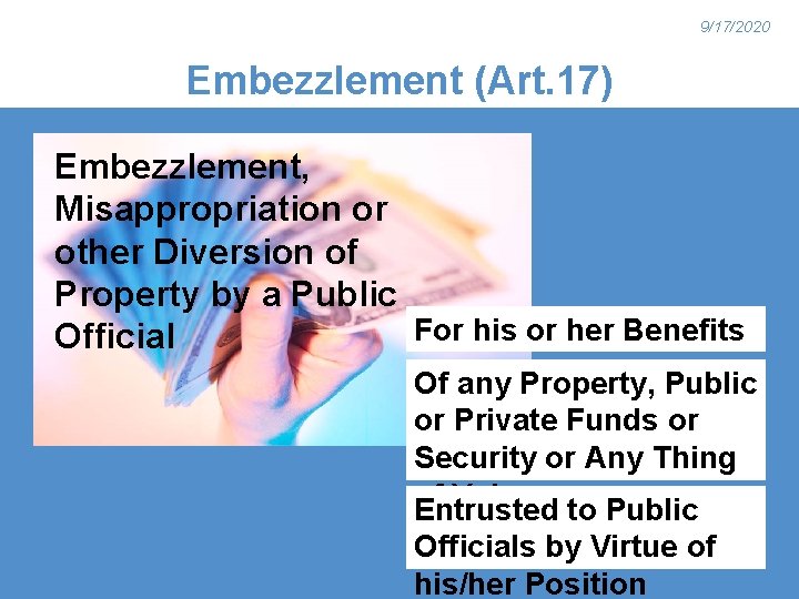 9/17/2020 Embezzlement (Art. 17) Embezzlement, Misappropriation or other Diversion of Property by a Public