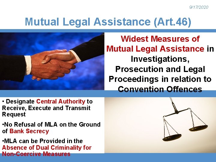 9/17/2020 Mutual Legal Assistance (Art. 46) Widest Measures of Mutual Legal Assistance in Investigations,