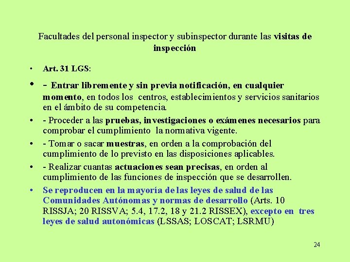 Facultades del personal inspector y subinspector durante las visitas de inspección • Art. 31