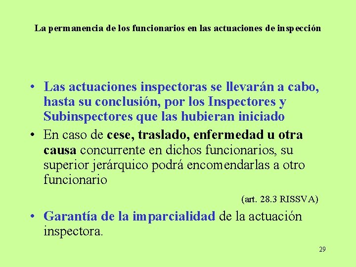 La permanencia de los funcionarios en las actuaciones de inspección • Las actuaciones inspectoras