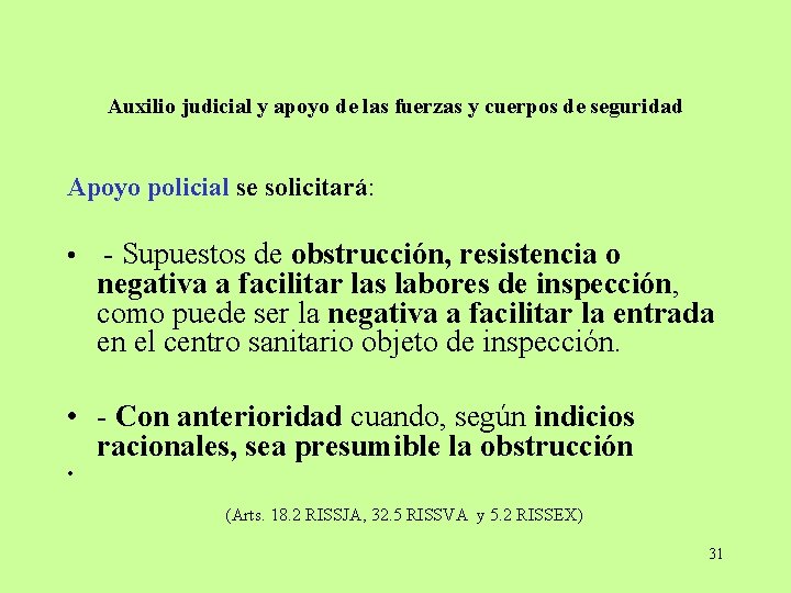 Auxilio judicial y apoyo de las fuerzas y cuerpos de seguridad Apoyo policial se