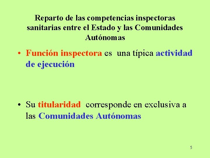 Reparto de las competencias inspectoras sanitarias entre el Estado y las Comunidades Autónomas •