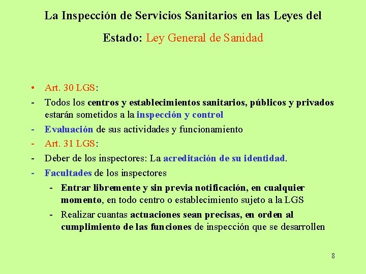 La Inspección de Servicios Sanitarios en las Leyes del Estado: Ley General de Sanidad