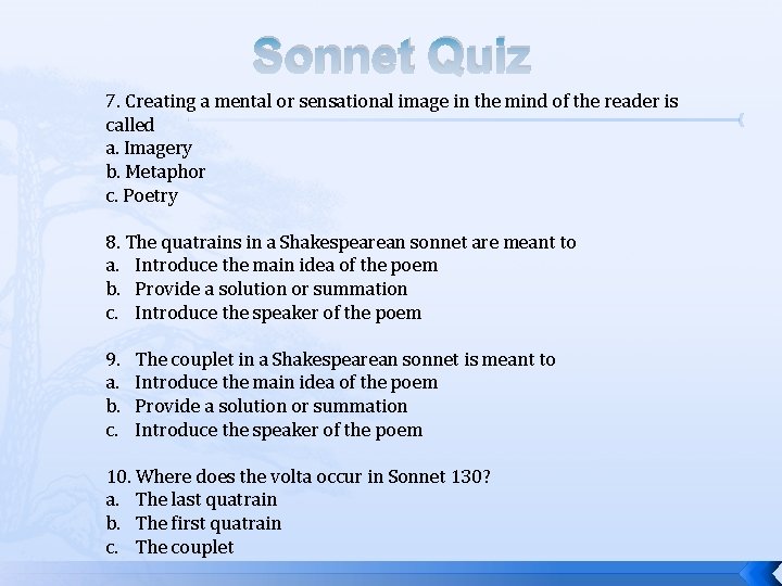 Sonnet Quiz 7. Creating a mental or sensational image in the mind of the