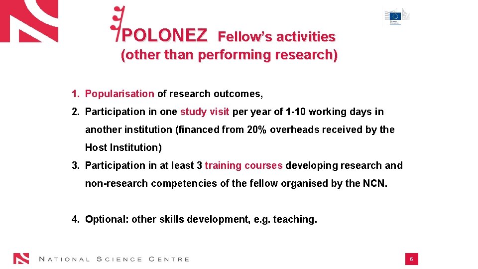 POLONEZ Fellow’s activities (other than performing research) 1. Popularisation of research outcomes, 2. Participation