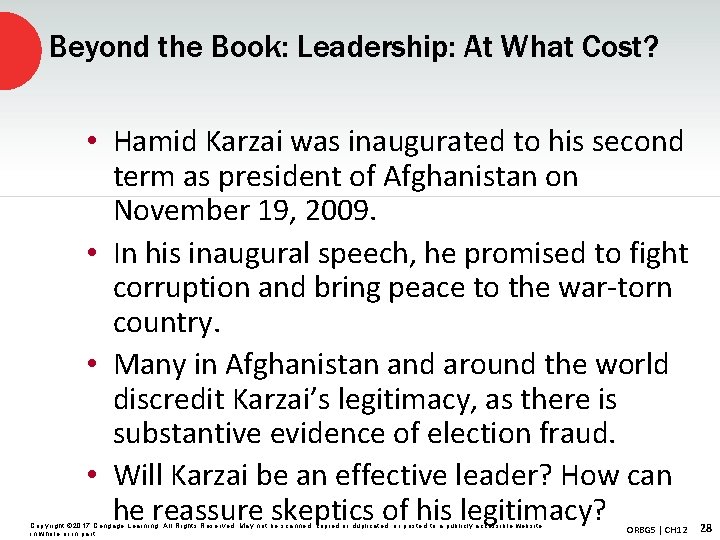 Beyond the Book: Leadership: At What Cost? • Hamid Karzai was inaugurated to his