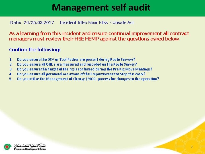 Management self audit Date: 24/25. 03. 2017 Incident title: Near Miss / Unsafe Act