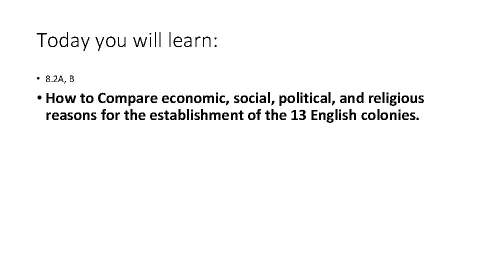 Today you will learn: • 8. 2 A, B • How to Compare economic, Today you will learn: • 8. 2 A, B • How to Compare economic,