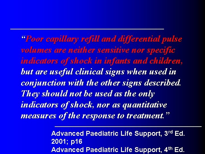 “Poor capillary refill and differential pulse volumes are neither sensitive nor specific indicators of