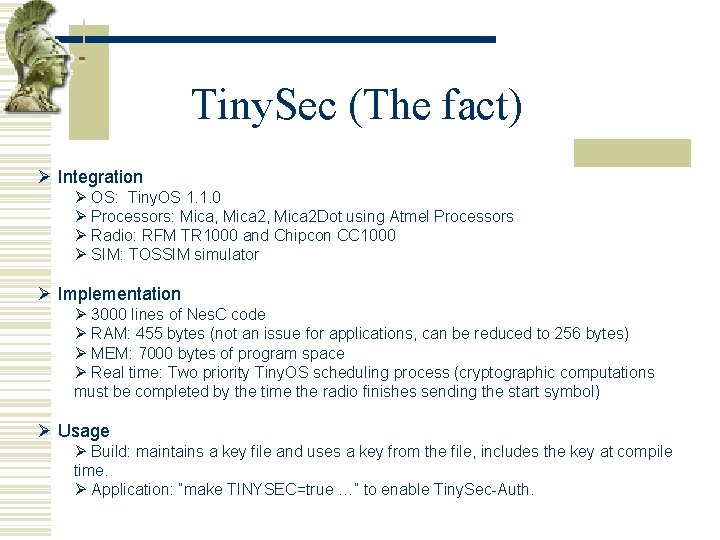 Tiny. Sec (The fact) Ø Integration Ø OS: Tiny. OS 1. 1. 0 Ø