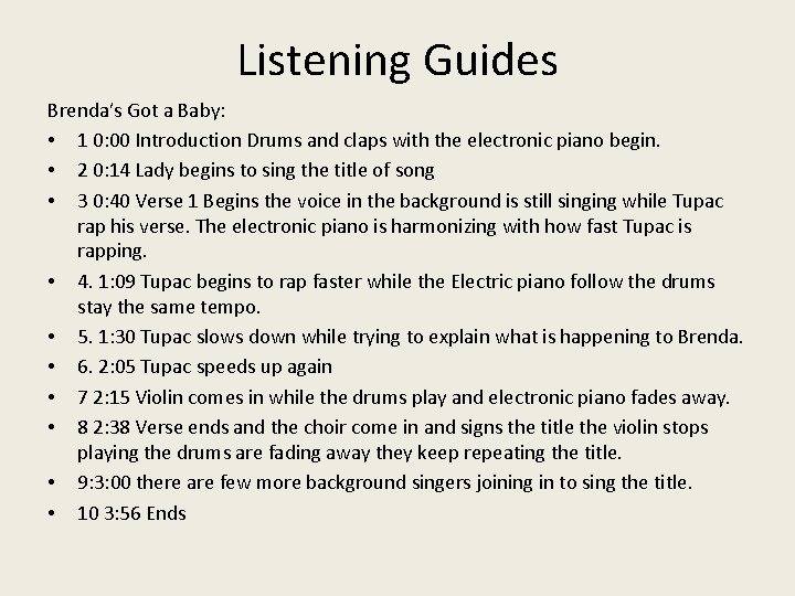 Listening Guides Brenda’s Got a Baby: • 1 0: 00 Introduction Drums and claps