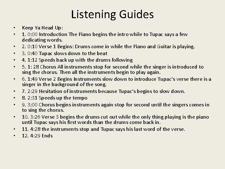 Listening Guides • • • • Keep Ya Head Up: 1. 0: 00 Introduction