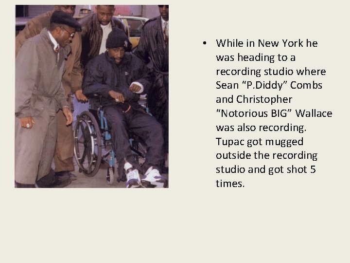  • While in New York he was heading to a recording studio where